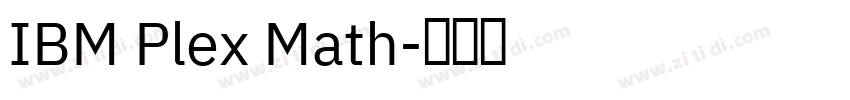 IBM Plex Math字体转换